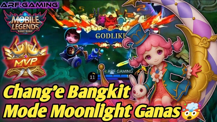 CHANG'E Bangkit❗❗ Mode Moonlight Ganas🤯 Sekali Skill Auto Modar💥