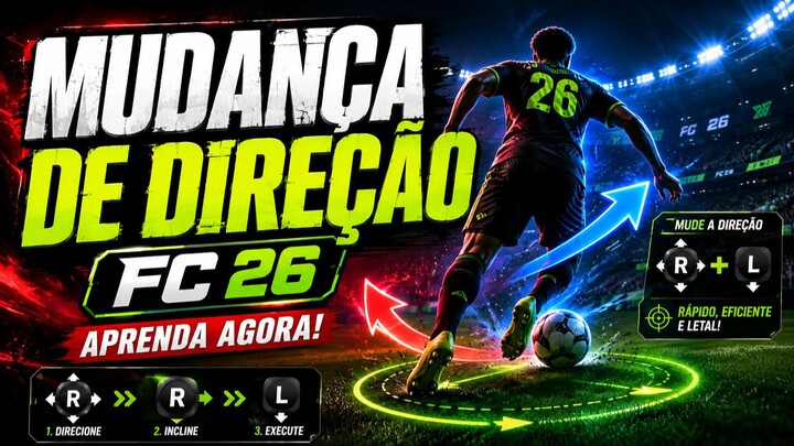 MUDANÇA DE DIREÇÃO no FC 26: Aprenda Esse Comando!