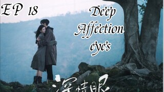 [ENG] EP 18 Deep Affection Eyes