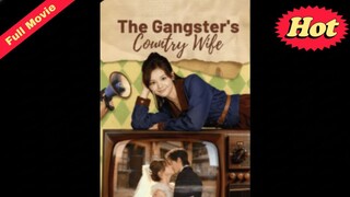 The Gangster's Country Wife : ENGSUB