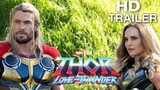 THOR 4: Love & Thunder TRAILER 2 Announcement Date