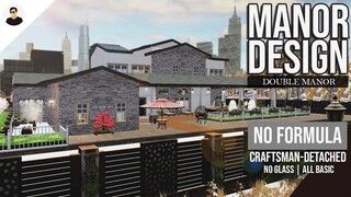 LifeAfter: DOUBLE MANOR - (NO FORMULA) Craftsman-Detached | Tutorial