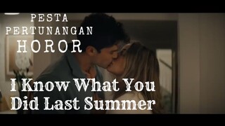Film Know What You Did Last Summer. Pesta Pertunangan HOROR.