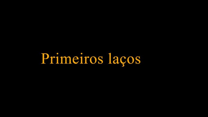 Primeiros Laços - EP1