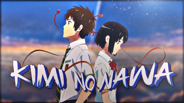 AMV Cinematography Sad Vibes [ KIMI NO NAWA ] ANIME EDIT