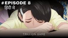 Trillion Game Hindi Dub || S1.E8 ∙ Flowers and Splendor