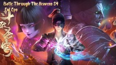 Batle Through The Heavens S4 | Ful Eps | Indo Sub