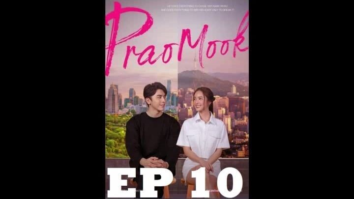 PRAOMOOK EPISODE 10 (english sub)