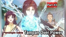 Part #03 Rainkarnasi kedalam Sistem Game Menjadi Pemimpin Sekte Tampan Over Power Tak Tertandingi