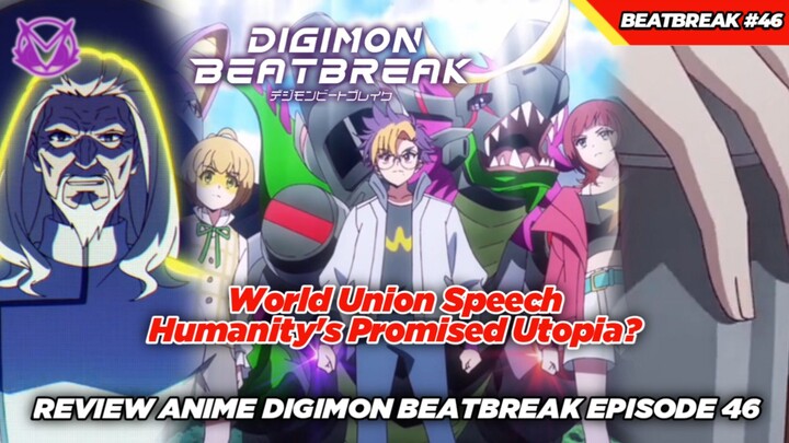 Utopia Yang Dijanjikan! Pidato Si Wong Mengguncang Dunia! Review Anime Digimon Beatbreak Episode 46