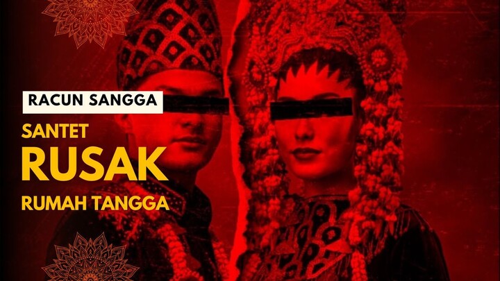 RACUN SANGGA | SANTET PEMISAH RUMAH TANGGA