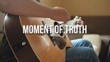 Moment Of Truth (WITH TAB) FM Static | Fingerstyle Guitar Cover | Lyrics