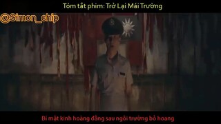 Tóm Tắt Phim Kinh Dị TRỞ LẠI MÁI TRƯỜNG  #reviewfilm