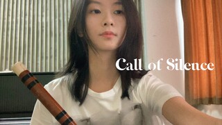 【笛子】Call of Silence 别再哭泣 我亲爱的