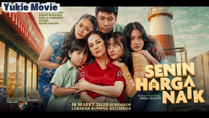 Senin Harga Naik - Drama Keluarga Sederhana yang Tetap Berkesan