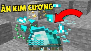 MINECRAFT ĂN KIM CƯƠNG SẼ ĐƯỢC KIM CƯƠNG VÔ HẠN !! *THẬT LÀ TUYỆT VỜI*