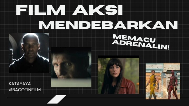 Film Aksi Mendebarkan! Madame Web, Deadpool & Wolverine, Retribution dan The Equalizer 3!