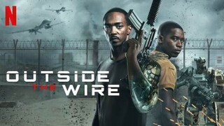 Outside The Wire (2021)