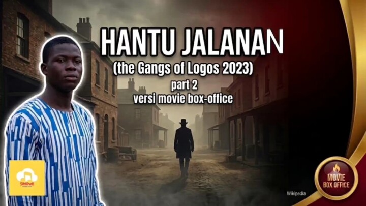 hantu jalanan (gank of Logos 2)
