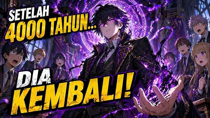 Penyihir Terkuat Bangkit Setelah 4000 Tahun, Malah Masuk Akademi Sihir! Rekap Manhwa