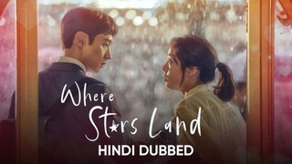 Where Stars Land Season 01 Episode 14 Hindi Dubbed Korean Series