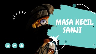 MASA KECIL SANJI - [EDIT AMV ONE PIECE]