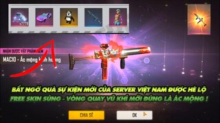 FREE FIRE|QUÀ FREE SỰ KIỆN MỚI FREE SKIN SÚNG SERVER VIỆT NAM - VÒNG QUAY MAY MẮN VŨ KHÍ MỚI ÁC MỘNG