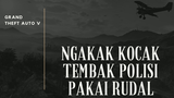 NGAKAK BANGET!!! TEMBAK POLISI PAKAI RUDAL