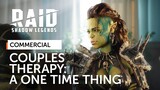 RAID: Shadow Legends | Couples Therapy | A One Time Thing (Official Commercial)