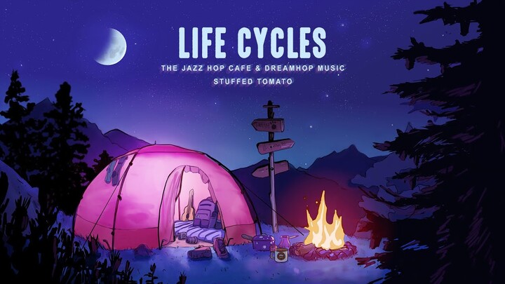 Life Cycles [Lofi / Jazz Hop / Chill Vibes]