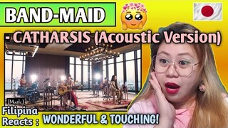 BAND-MAID - カタルシス CATHARSIS (Acoustic Version) || FILIPINA REACTS