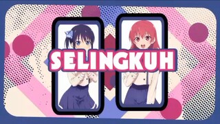 candy/colorful AMV - Selingkuh (Kanojo mo Kanojo diluar nalar coy) 💀💀💀💀