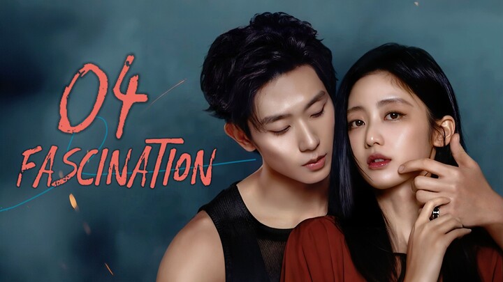 🇨🇳𝙴𝙿. 4 𝙵𝙰𝚂𝙲𝙸𝙽𝙰𝚃𝙸𝙾𝙽 (2026) | 𝙴𝙽𝙶 𝚂𝚄𝙱 | 𝚁𝚘𝚖𝚊𝚗𝚌𝚎/𝙳𝚛𝚊𝚖𝚊