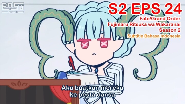 FGO Fujimaru Ritsuka wa Wakaranai Season 2 - Episode 24 - Subtitle Indonesia