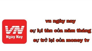 [ VN ngày nay ] nỗi buồn mang tên vn ngày nay - sự lụi tàn của app