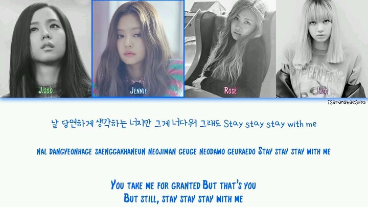 BLACKPINK -  Stay (color coded lyrics)