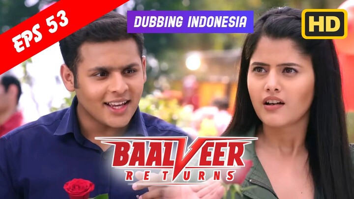 Baalveer Returns Episode 53 Bahasa Indonesia || Baalveer Returns ANTV Dubbing Indonesia