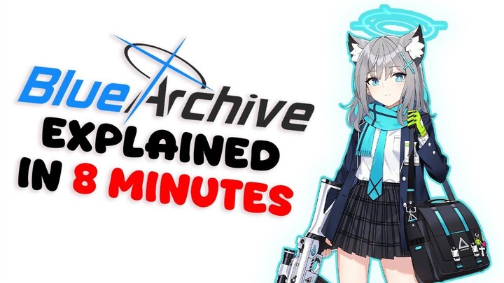 【Vietsub】Giải thích Blue Archive trong 8 phút