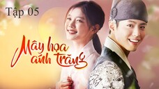 Mây Họa Ánh Trăng - Tập 5B | Lồng Tiếng