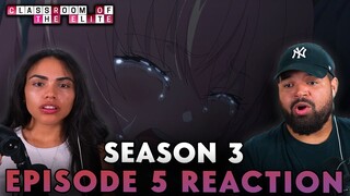 THE TRUTH ABOUT ICHINOSE COMES OUT! Classroom of the Elite S3 Ep 5 Reaction