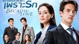 Because of Love (2023) Episode 3 English sub