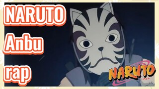 NARUTO Anbu rap