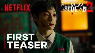 All Of Us Are Dead: Season 2 | First Teaser | Netflix