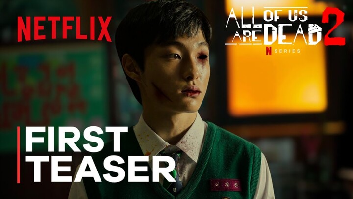 All Of Us Are Dead: Season 2 | First Teaser | Netflix