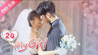 MY GIRL [EP24 END] ENG SUB_(720P_HD)