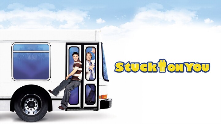 Watch Stuck on You Full Movie 2003 HD