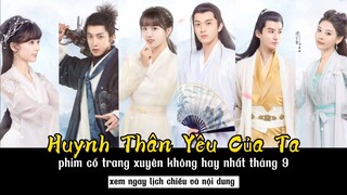 [Lịch Chiếu] Huynh Thân Yêu Của Ta / My Dear Brothers | Tóm tắt nội dung phim.