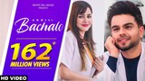 BACHALO (Official Video) Akhil | Nirmaan | Enzo | Punjabi Song