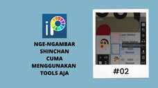 Nge-GAMBAR Shinchan Cuma Menggunakan Tools Aja?