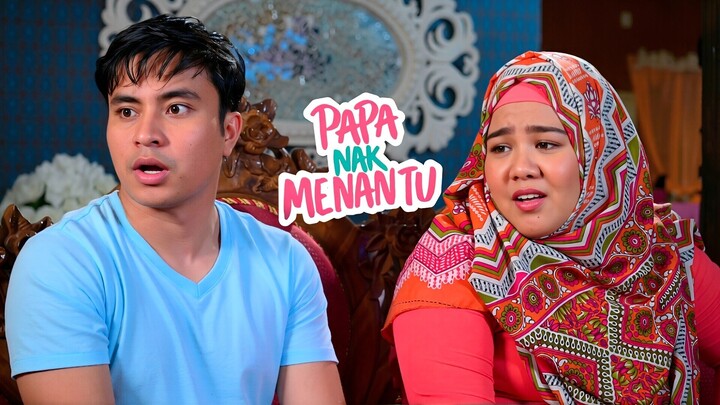 Papa Nak Menantu (E18) πΊπ»